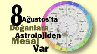 8 Ağustos'ta Doğanlara Astrolojiden Mesaj Var!
